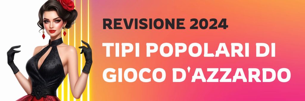 Tipi popolari di gioco d'azzardo